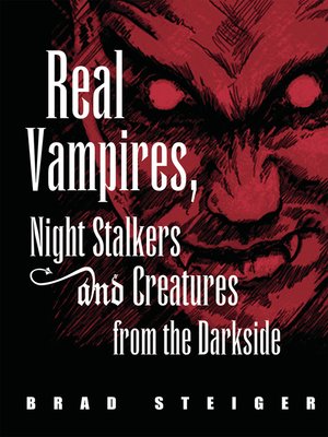 cover image of Real Vampires, Night Stalkers and Creatures from the Darkside